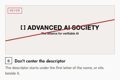 Never — 6: Don't center the descriptor. The descriptor starts under the first letter of the name, or sits beside it.